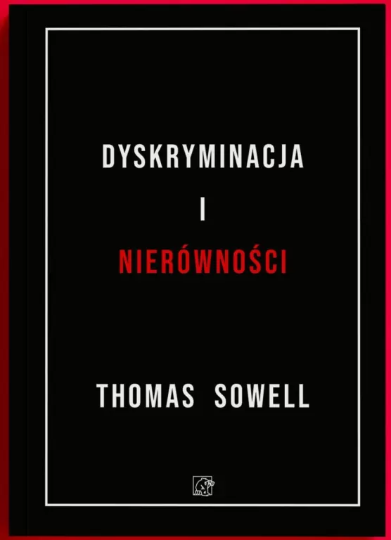 Dyskryminacja i Nierówności. Jak przywileje niszczą społeczeństwo? - tantis.pl