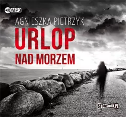Urlop nad morzem. Audiobook