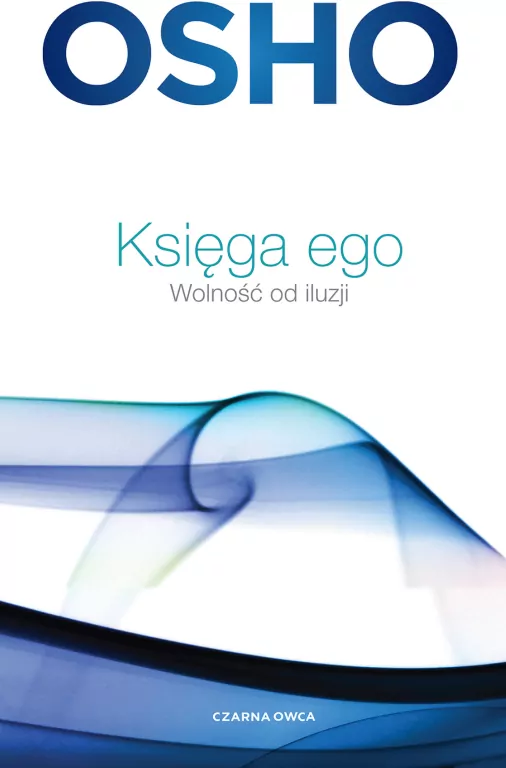 Księga ego. Wolność od iluzji - tantis.pl