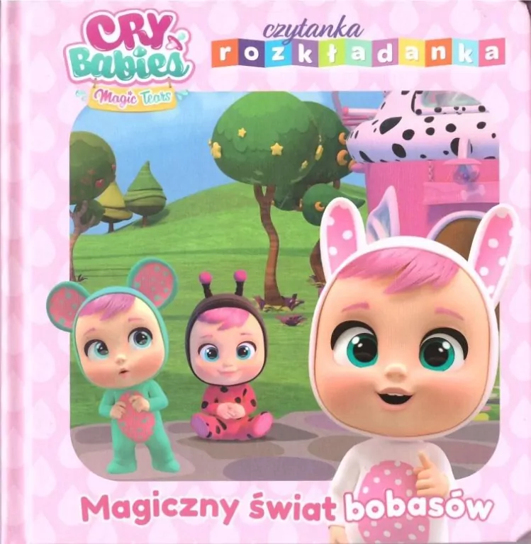 Cry Babies. Czytanka rozkładanka cz. 1 Magiczny świat bobasów - tantis.pl