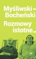 Myśliwski-Bocheński. Rozmowy istotne - tantis.pl
