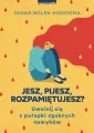 Jesz, pijesz, rozpamiętujesz. Uwolnij się z pułapki zgubnych nawyków - tantis.pl