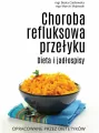 Choroba refluksowa przełyku. Dieta i jadłospisy - tantis.pl