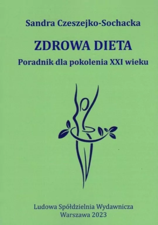 Zdrowa dieta. Poradnik dla pokolenia XXI wieku - tantis.pl