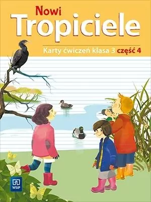 Nowi Tropiciele. Karty ćwiczeń. Klasa 3. Część 4. Szkoła podstawowa - tantis.pl