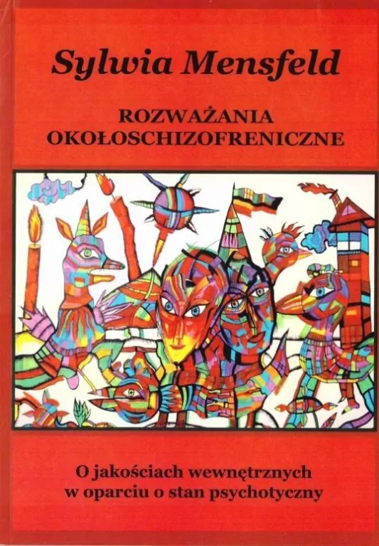 Rozważania okołoschizofreniczne - tantis.pl