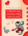 Dzienniczek zakręconej nastolatki. Cz.3 - tantis.pl