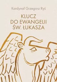 Klucz do Ewangelii św. Łukasza - tantis.pl