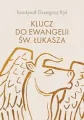 Klucz do Ewangelii św. Łukasza - tantis.pl