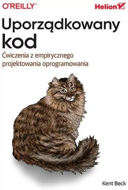 Uporządkowany kod. Ćwiczenia z empirycznego projektowania oprogramowania - tantis.pl