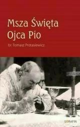 Msza Święta Ojca Pio