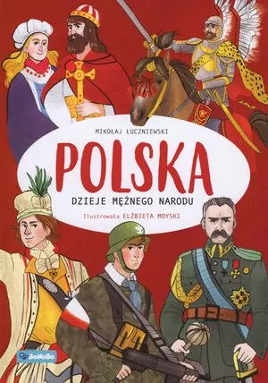 Polska. Dzieje mężnego narodu - tantis.pl