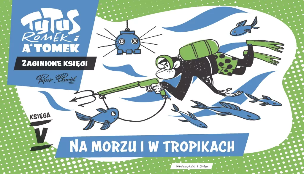 Na morzu i w tropikach. Tytus, Romek i A'Tomek.  Zaginione księgi. Księga V - tantis.pl
