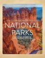 The Complete Guide to America's National Parks - tantis.pl