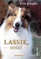 Lassie, wróć! Książka. Eric Knight - tantis.pl