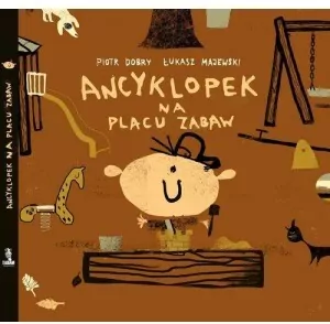 Ancyklopek na placu zabaw. - tantis.pl