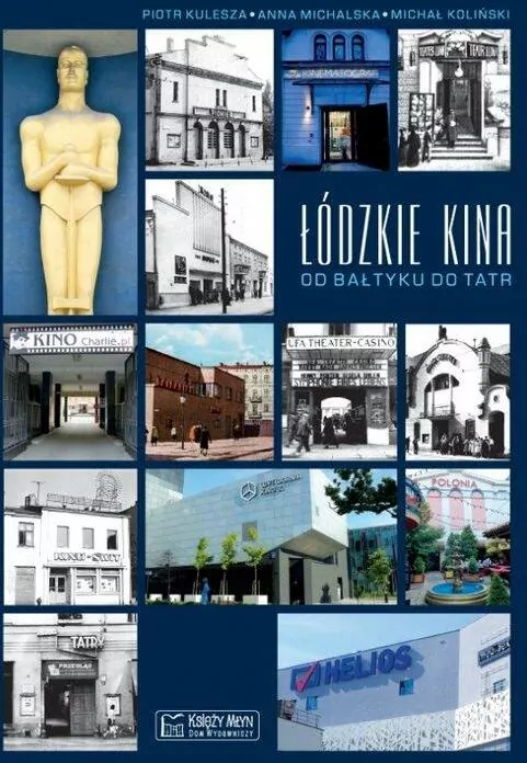 Łódzkie kina. Od Bałtyku do Tatr - tantis.pl