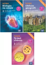 Pakiet: NOWA Biologia na czasie 2/ NOWE Oblicza geografii 2/ NOWA To jest chemia 2. Podręcznik do liceum i technikum. Zakres podstawowy