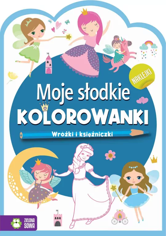 Wróżki i księżniczki. Moje słodkie kolorowanki - tantis.pl