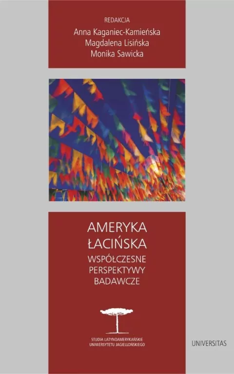 Ameryka Łacińska. Współczesne perspektywy badawcze - tantis.pl