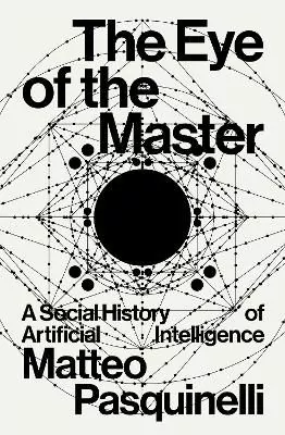 The Eye of the Master. A social history of artificial intelligence wer. angielska - tantis.pl
