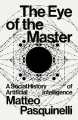 The Eye of the Master. A social history of artificial intelligence wer. angielska - tantis.pl