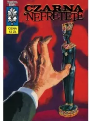 Czarna Nefretete. Kapitan Żbik. Tom 16