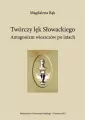 Twórczy lęk Słowackiego. Antagonizm wieszczów po.. - tantis.pl