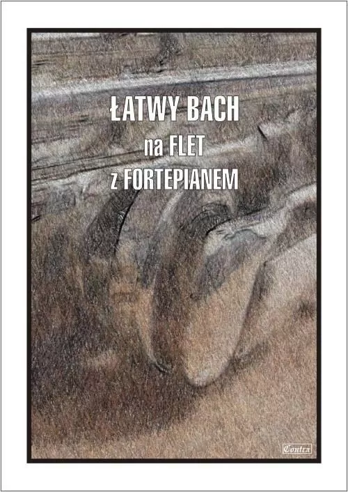 Łatwy Bach na flet z fortepianem - tantis.pl