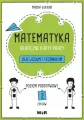 Matematyka. Graficzne karty pracy dla LO. Poziom podstawowy. Cz.2 - tantis.pl
