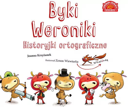 Byki Weroniki. Historyjki ortograficzne - tantis.pl