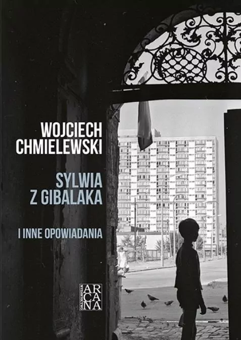 Sylwia z Gibalaka i inne opowiadania - tantis.pl