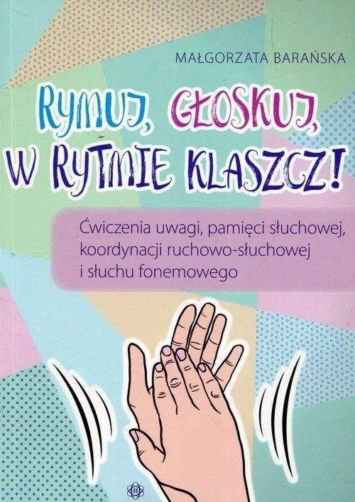 Rymuj, głoskuj, w rytmie klaszcz! - tantis.pl