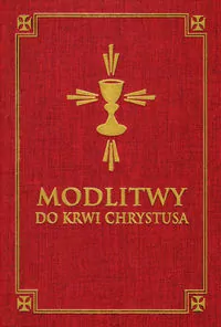 Modlitwy do Krwi Chrystusa - tantis.pl
