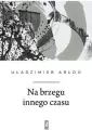 Na brzegu innego czasu - tantis.pl