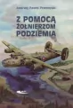 Z pomocą żołnierzom. Podziemia - tantis.pl