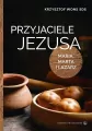 Przyjaciele Jezusa. Maria, Marta i Łazarz - tantis.pl