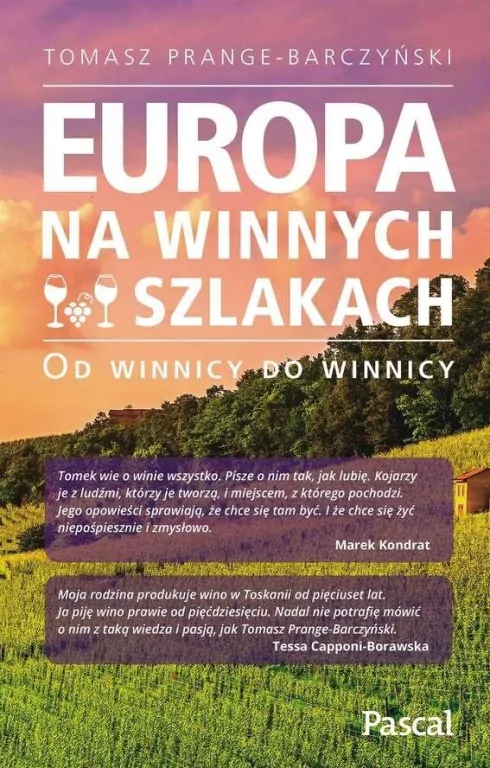Europa na winnych szlakach. Od winnicy do winnicy - tantis.pl