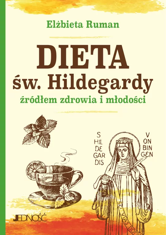 Dieta św. Hildegardy źródłem zdrowia i młodości - tantis.pl