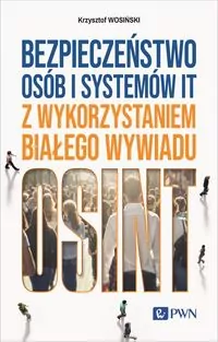 Bezpieczeństwo osób i systemów IT z wykorzystaniem białego wywiadu OSINT - tantis.pl