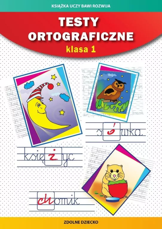 Testy ortograficzne SP 1 Sukces w nauce - tantis.pl