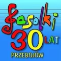 Fasolki 30 lat 30 przebojów. CD - tantis.pl