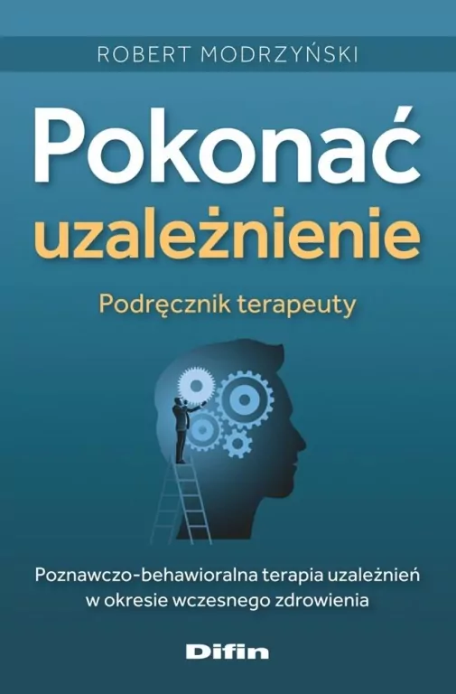 Pokonać uzależnienie. Podręcznik terapeuty - tantis.pl