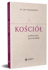 Kościół. Podręczny przewodnik - tantis.pl