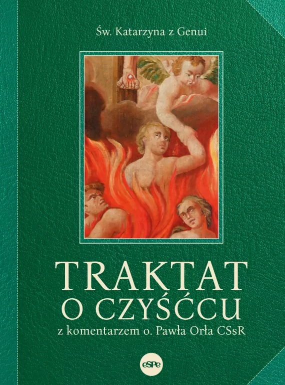 Traktat o czyśćcu z komentarzem o. Pawła Orła CSsR - tantis.pl