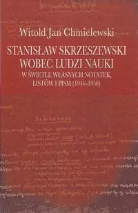 Stanisław Skrzeszewski wobec ludzi nauki - tantis.pl