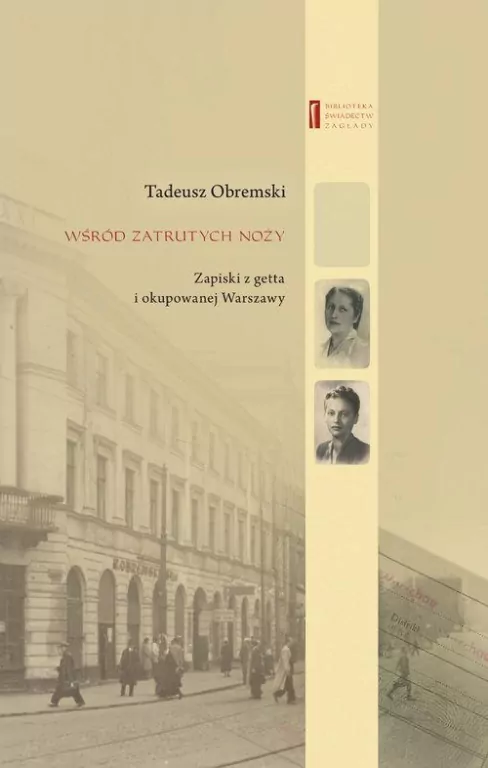 Wśród zatrutych noży. Biblioteka świadectw zagłady - tantis.pl