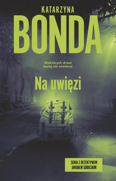 Na uwięzi. Detektyw Jakub Sobieski. Tom 4 - tantis.pl