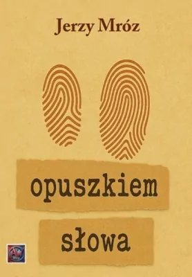 Opuszkiem słowa