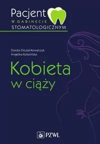 Pacjent w gabinecie stomatologicznym. Kobieta w ciąży - tantis.pl